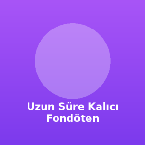 Uzun Süre Kalıcı Fondöten