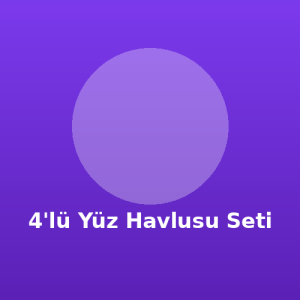 4'lü Yüz Havlusu Seti