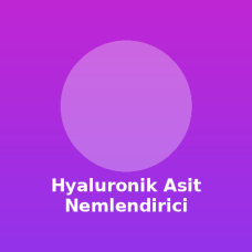 Hyaluronik Asit Nemlendirici