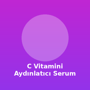 C Vitamini Aydınlatıcı Serum
