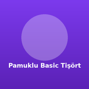 Pamuklu Basic Tişört